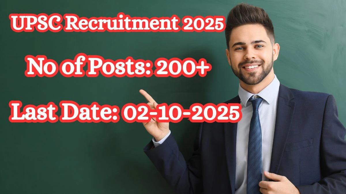 UPSC Recruitment 2025 – 213 Posts, Online Form Out at upsc.gov.in