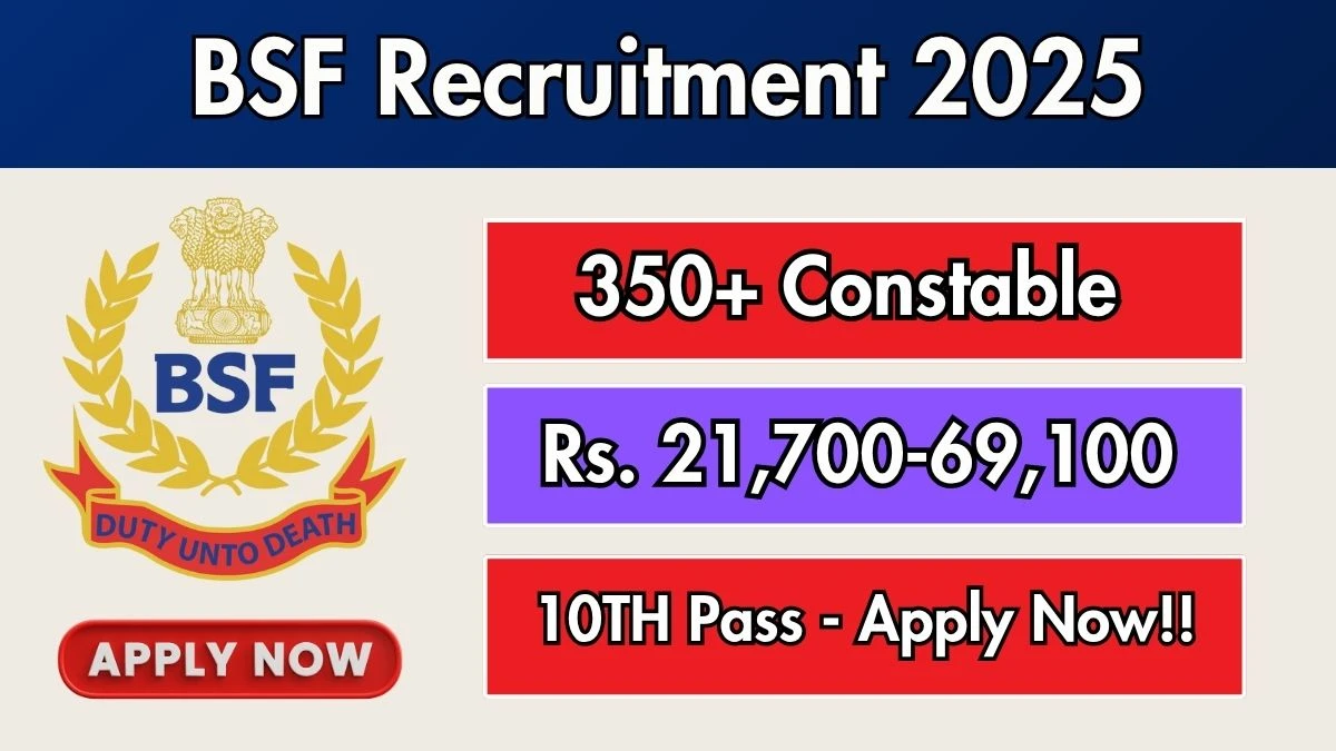 BSF Constable Recruitment 2025 – 391 Posts, Online Form Out at bsf.gov.in BSF Constable Recruitment 2025 – 391 Posts, Online Form Out at bsf.gov.in