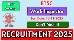 BTSC Work Inspector Recruitment 2025 – 1114 Posts, Online Form Out at btsc.bihar.gov.in