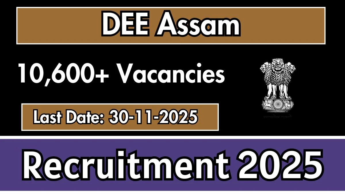 DEE Assam LP UP Teacher Recruitment 2025 – 10,673 Posts, Online Form Out at dee.assam.gov.in DEE Assam LP UP Teacher Recruitment 2025 – 10,673 Posts, Online Form Out at dee.assam.gov.in