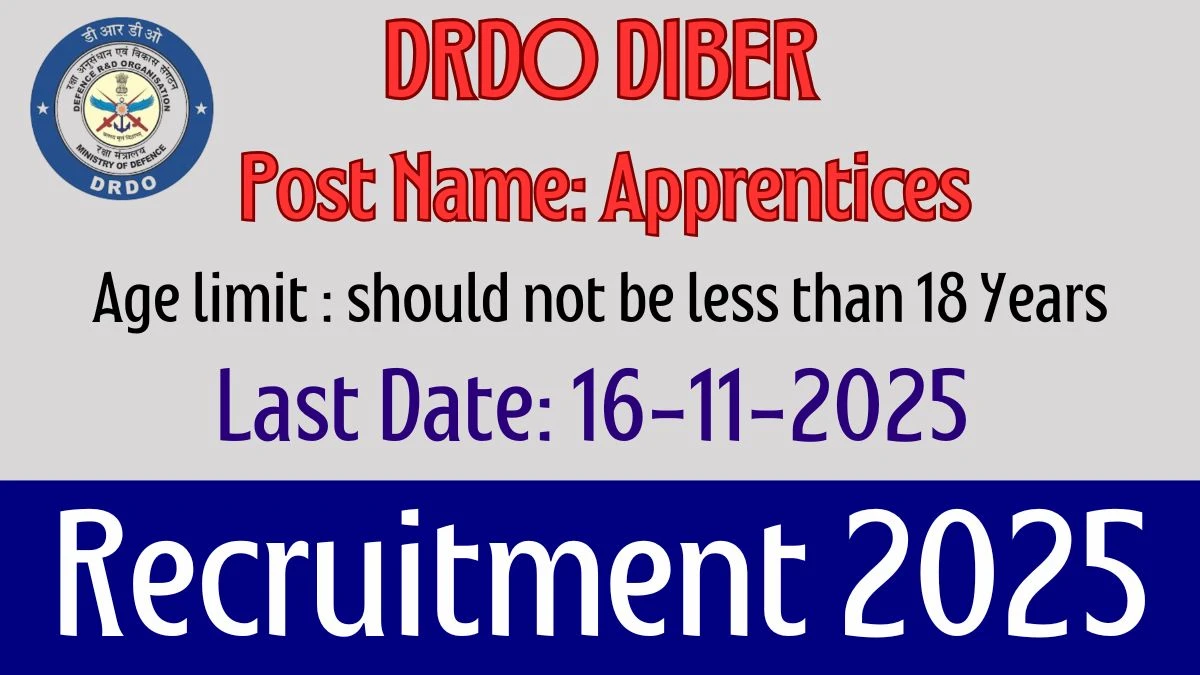 DRDO DIBER Apprentices Recruitment 2025 Out, Apply Online 18 Vacancy DRDO DIBER Apprentices Recruitment 2025 Out, Apply Online 18 Vacancy