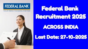 Federal Bank Recruitment 2025 - Officer Posts, Online Form Out at federalbank.co.in