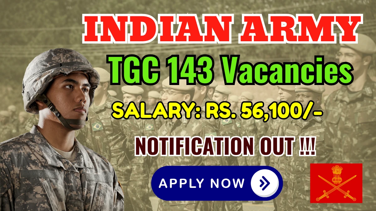 Indian Army TGC 143 Recruitment 2025 - 30 Posts, Online Form Out at joinindianarmy.nic.in