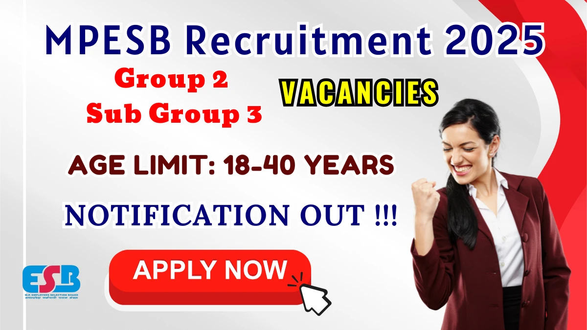 MPESB Group 2 Sub Group 3 Recruitment 2025 - 454 Posts, Online Form Out at esb.mp.gov.in MPESB Group 2 Sub Group 3 Recruitment 2025 - 454 Posts, Online Form Out at esb.mp.gov.in