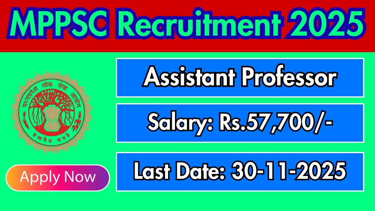 MPPSC Assistant Professor Recruitment 2025 – 87 Posts, Online Form Out at mppsc.mp.gov.in MPPSC Assistant Professor Recruitment 2025 – 87 Posts, Online Form Out at mppsc.mp.gov.in
