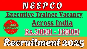 NEEPCO Recruitment 2025 - Executive Trainee Posts, Online Form Out at neepco.co....