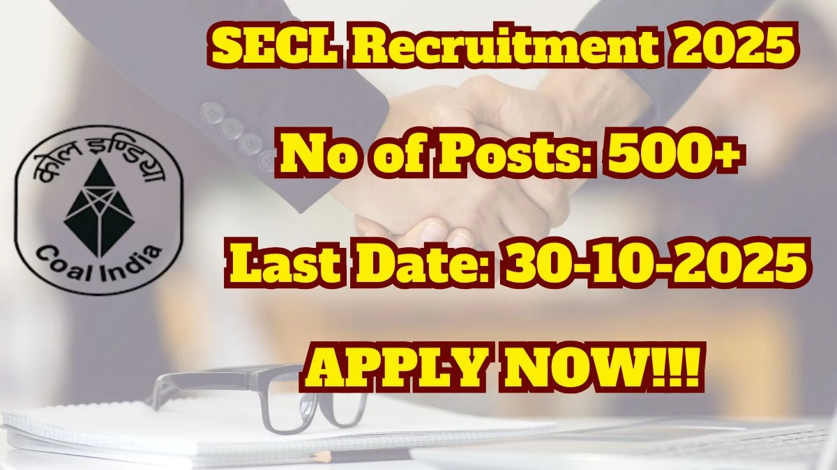 SECL Recruitment 2025 – 595 Posts, Online Form Out at secl-cil.in SECL Recruitment 2025 – 595 Posts, Online Form Out at secl-cil.in