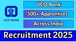 UCO Bank Apprentices Recruitment 2025 – 532 Posts, Online Form Out at uco.bank.in