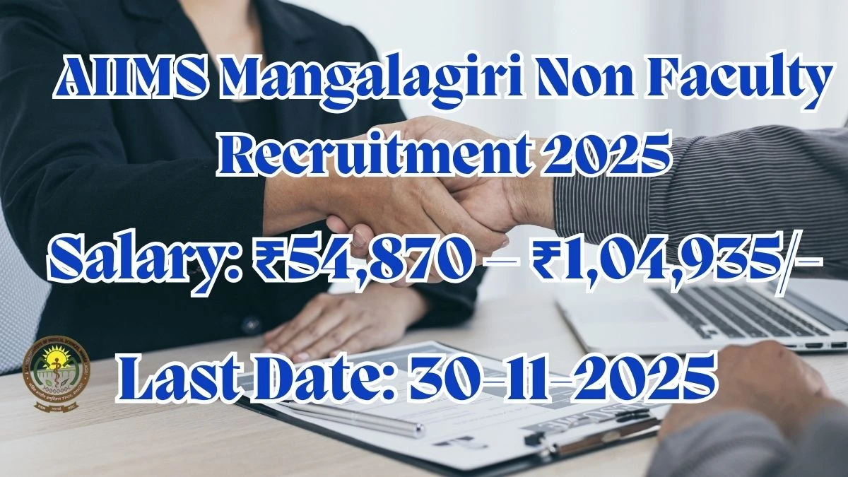 AIIMS Mangalagiri Non Faculty Recruitment 2025 Notification PDF Out - Apply Online 08 Posts