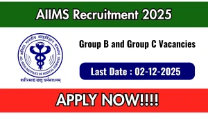 AIIMS Group B and Group C Recruitment 2025 Notification PDF Out - Apply Online 1383 Posts