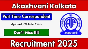 Akashvani Kolkata Part Time Correspondent Recruitment 2025 Notification PDF Out ...