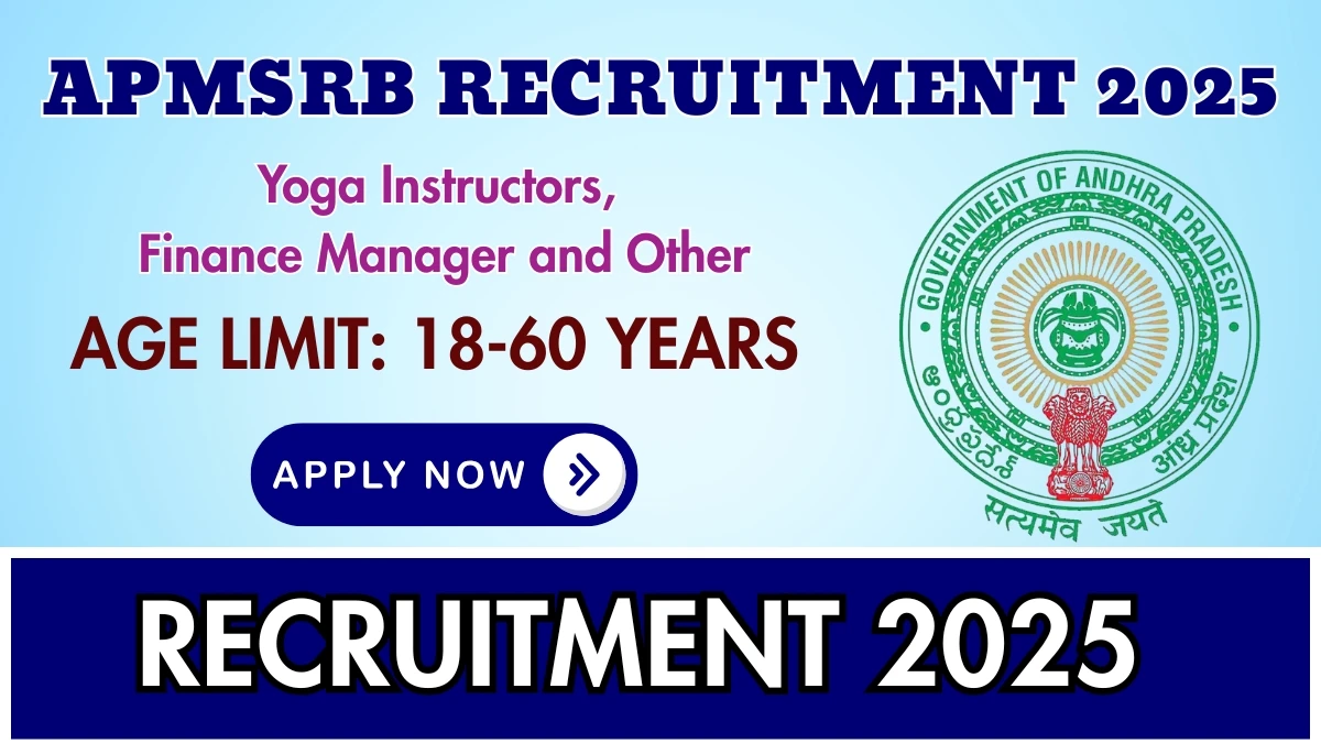 APMSRB Recruitment 2025 Out - Apply Online Yoga Instructors, Finance Manager and Other 107 Posts
