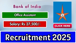 Bank of India Office Assistant Recruitment 2025 Notification PDF Out - Apply Off...