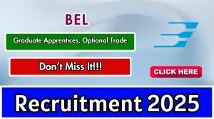 BEL Recruitment 2025 Out, Walk in Graduate Apprentices, Optional Trade Vacancies