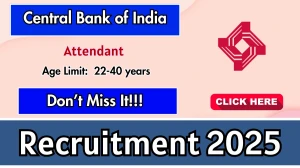 Central Bank of India Recruitment 2025: Apply Offline for 01 Attendant Posts | L...