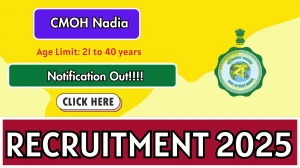 CMOH Nadia Recruitment 2025 Notification PDF Out - Apply Online 22 Multi Purpose...