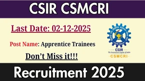 CSIR CSMCRI Apprentice Trainees Recruitment 2025 Notification PDF Out - Apply On...