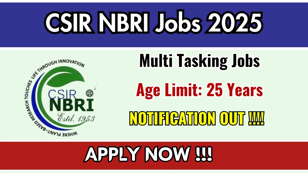 CSIR NBRI MTS Recruitment 2025 Out, Apply Online 17 Vacancy