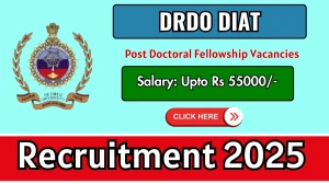 DRDO DIAT Post Doctoral Fellowship Recruitment 2025 Notification PDF Out - Apply...