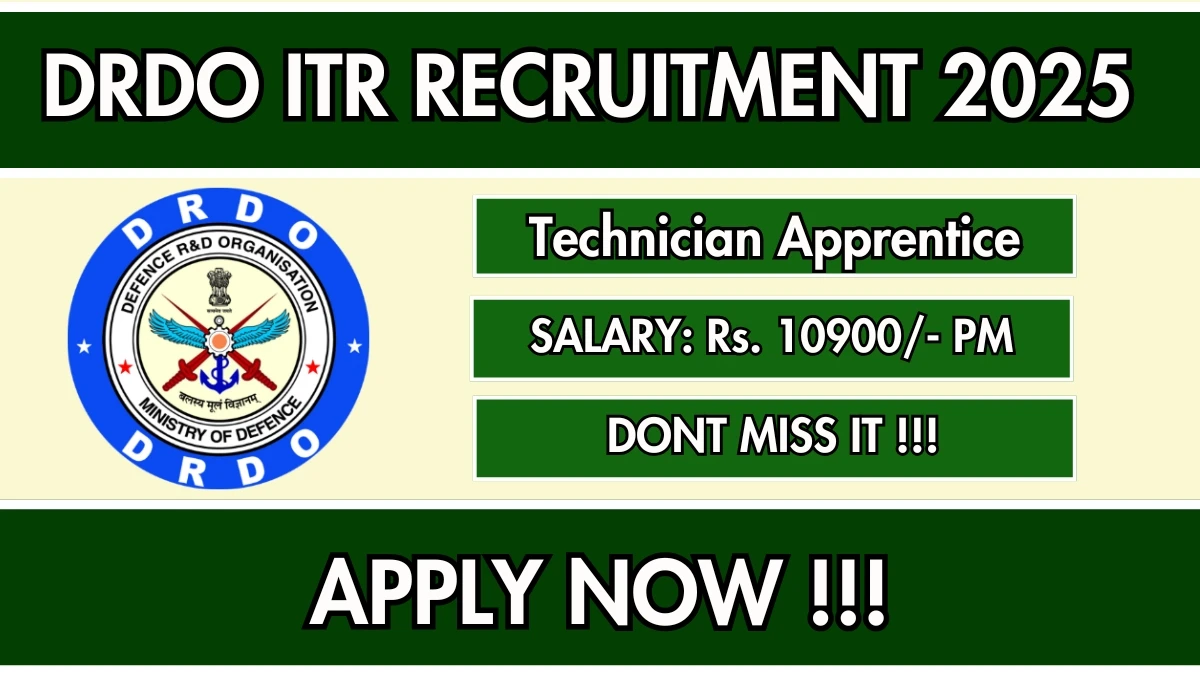DRDO ITR Technician Apprentice Recruitment 2025 Out - Walk in 02 Posts