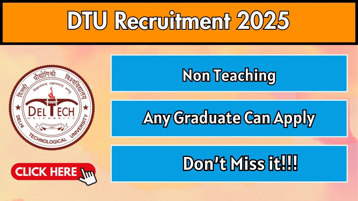 DTU Non Teaching Recruitment 2025 Out, Apply Online 66 Vacancy