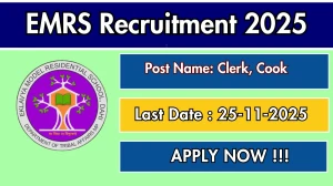 EMRS Clerk, Cook Recruitment 2025 Notification PDF Out - Apply Offline 02 Posts
