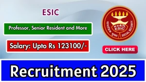 ESIC Recruitment 2025 Notification PDF Out - Apply Offline 55 Professor, Senior ...