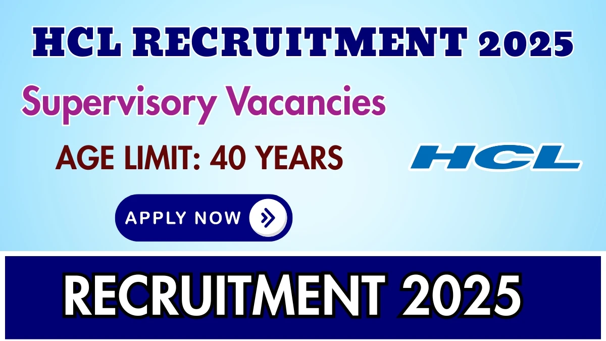 HCL Supervisory Recruitment 2025 Out, Apply Online 64 Vacancies