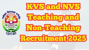 KVS and NVS Non Teaching and Teaching Recruitment 2025 Notification PDF Out - Ap...