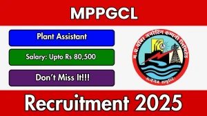 MPPGCL Recruitment 2025: Apply Online for 90 Plant Assistant Posts | Last Date, ...