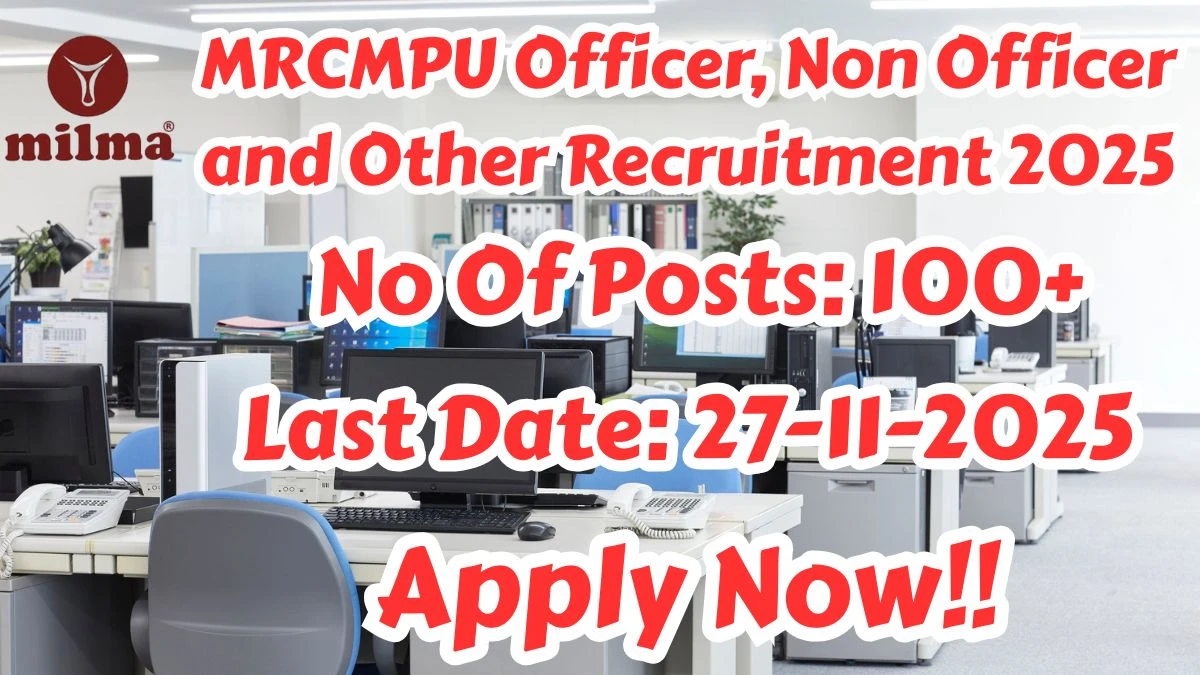 MRCMPU Officer, Non Officer and Other Recruitment 2025 Out, Apply Online 127 Vacancy
