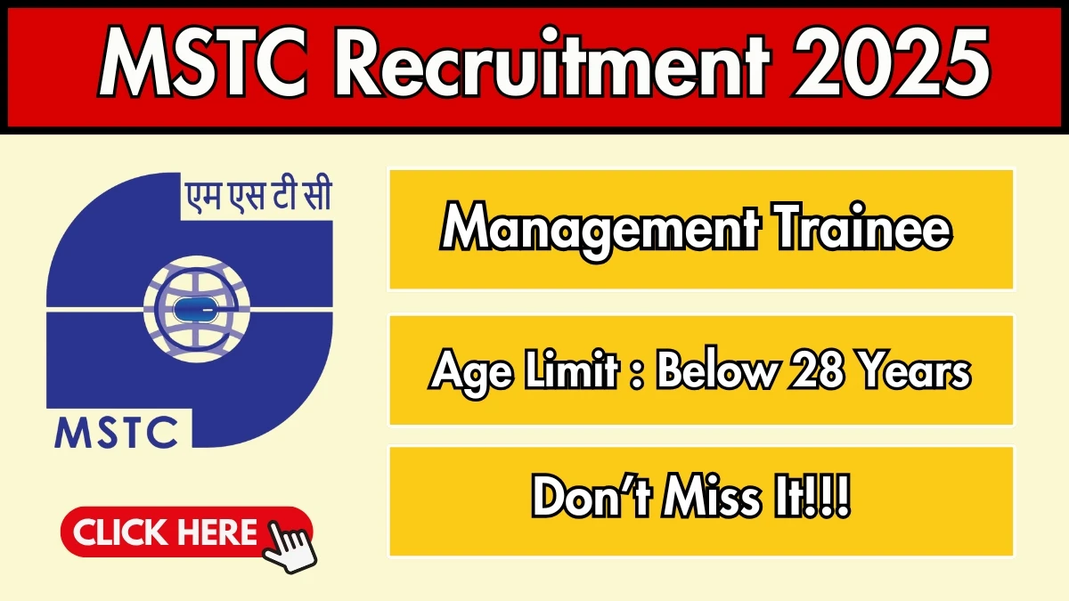 MSTC Management Trainee Recruitment 2025 Notification PDF Out - Apply Online 37 Posts