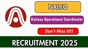 NALCO Railway Operational Coordinator Recruitment 2025 Notification PDF Out - Ap...
