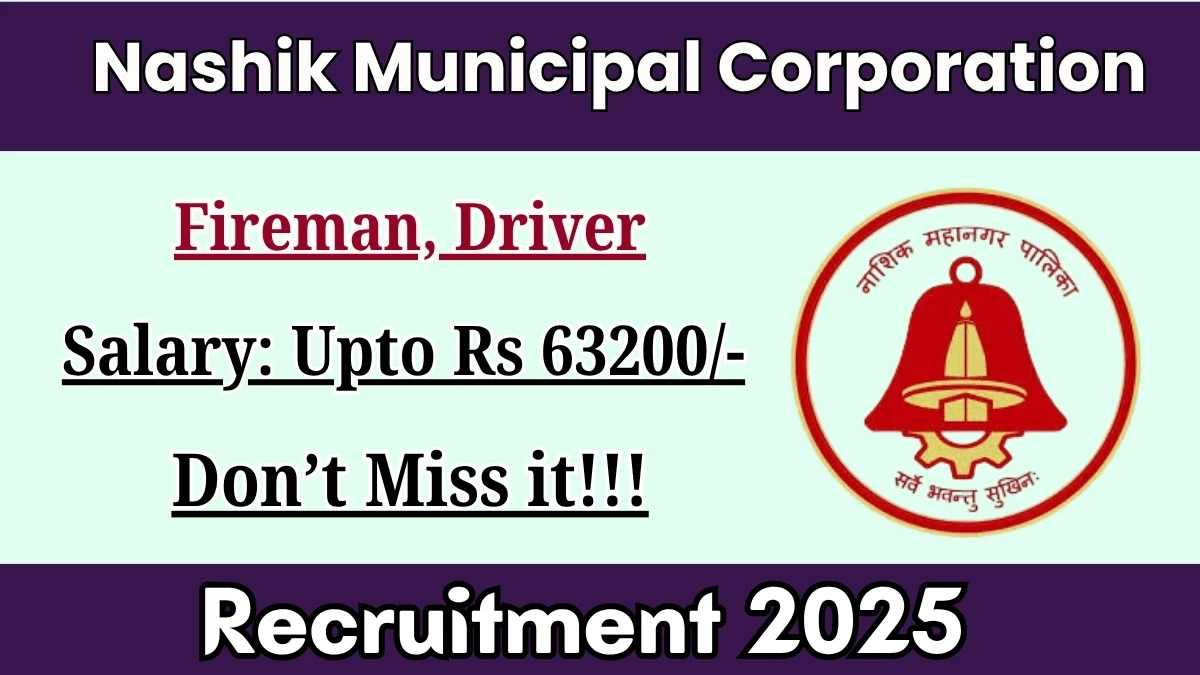 Nashik Municipal Corporation Recruitment 2025 Out - Apply Online Fireman, Driver 186 Posts