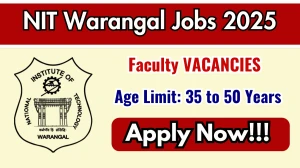 NIT Warangal Faculty Recruitment 2025 Notification PDF Out - Apply Online 45 Pos...