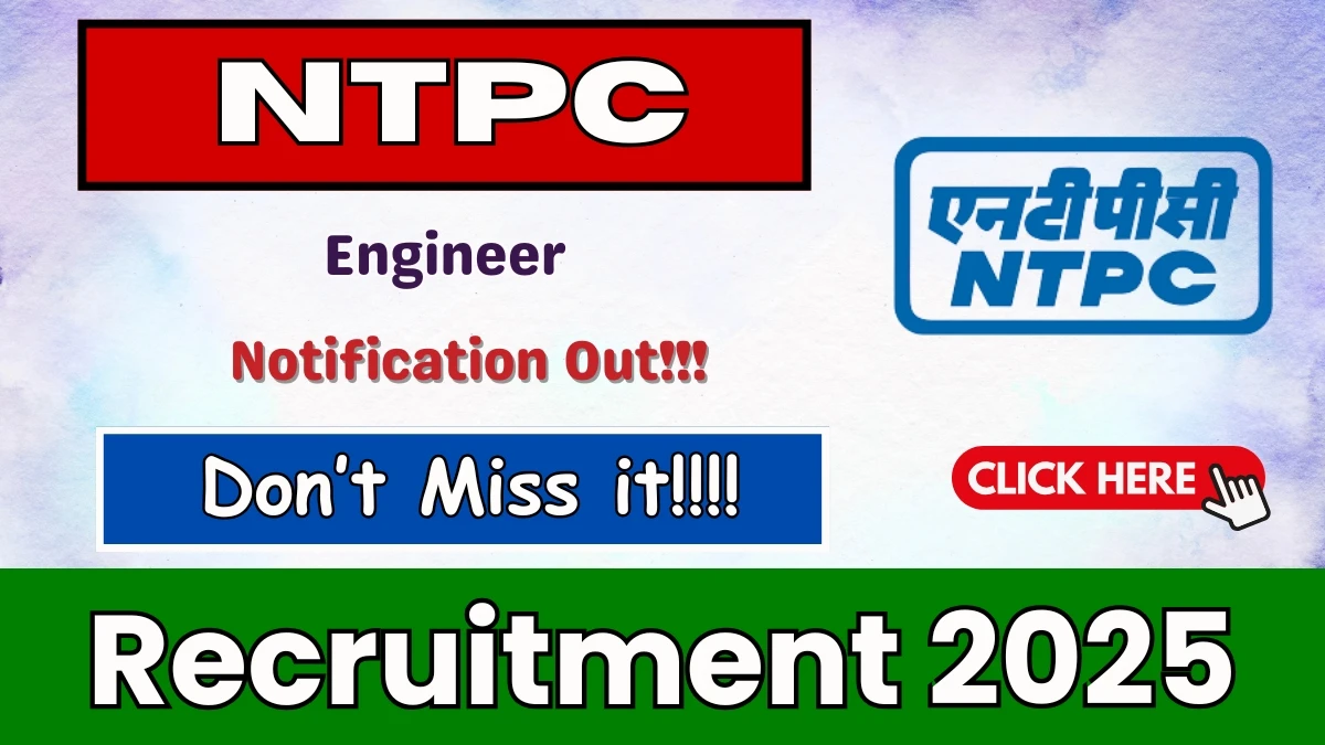 NTPC Engineer Recruitment 2025 Out, Apply Online 04 Vacancies