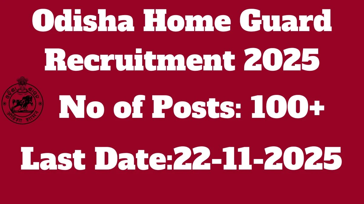 Odisha Home Guard Recruitment 2025 Notification PDF Out - Apply Offline 139 Posts