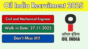 Oil India Recruitment 2025 Notification PDF Out - Walk in Civil and Mechanical E...