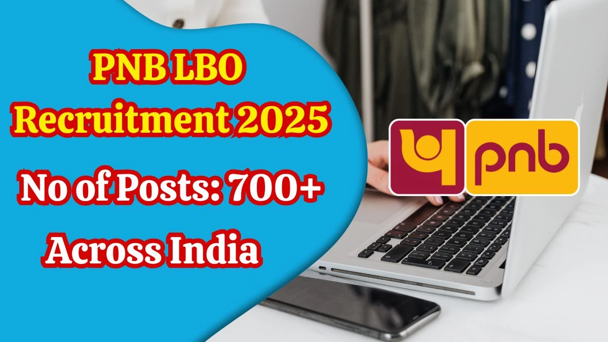 PNB LBO Recruitment 2025 Out, Apply Online 750 Vacancy