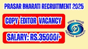 Prasar Bharati Copy Editor Recruitment 2025 Notification PDF Out - Apply Online ...