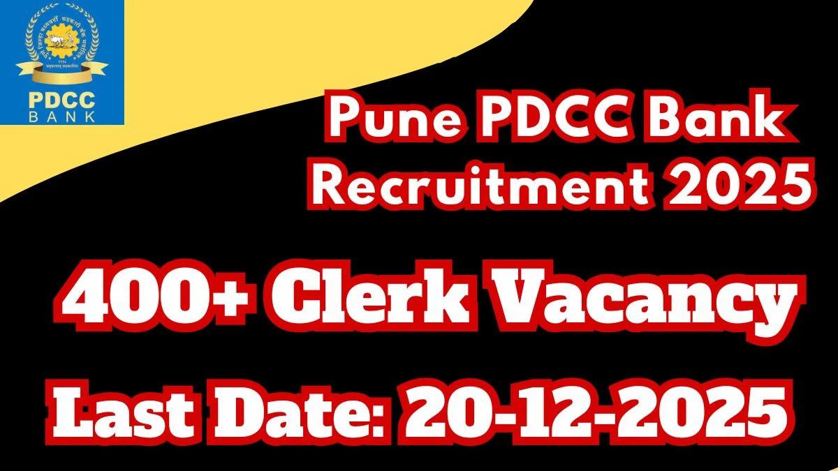 Pune PDCC Bank Clerk Recruitment 2025 Out, Apply Online 434 Vacancy