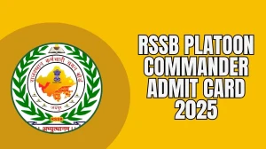 RSSB Platoon Commander Admit Card 2025 Out: Download Rajasthan Platoon Commander...