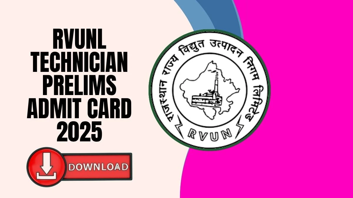RVUNL Technician Prelims Admit Card 2025 Released: Download Hall Ticket at energy.rajasthan.gov.in