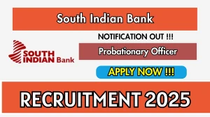 South Indian Bank Probationary Officer Recruitment 2025 Out - Apply Online