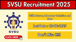 SVSU Skill Professor, Laboratory Technician and More Recruitment 2025 Notificati...