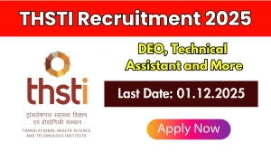 THSTI Recruitment 2025 Notification PDF Out - Apply Online DEO, Technical Assist...