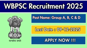 WBPSC Group A, B, C & D Recruitment 2025 Notification PDF Out - Apply Online