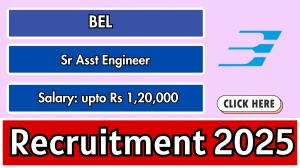 BEL Sr Asst Engineer Recruitment 2025 Notification PDF Out - Apply Offline 05 Po...