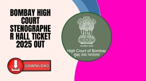 Bombay High Court Stenographer Hall Ticket 2025 OUT: Download Link, Exam Date & ...