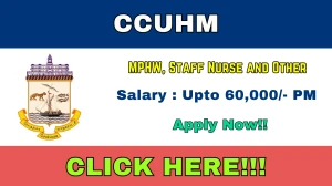 CCUHM Recruitment 2026 Out - Apply Offline 84 MPHW, Staff Nurse and Other Posts